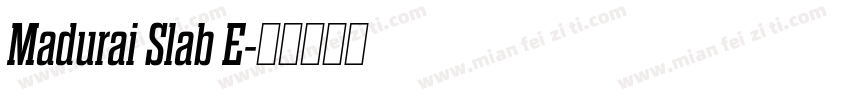 Madurai Slab E字体转换